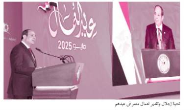 عمال مصر .. أيادٍ كريمة  وإرادة لا تعرف المستحيل